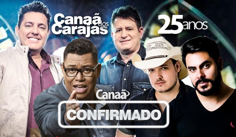 25 Anos Canaã dos Carajás - Fenecan 2019 - Aniversário de Canaã dos Carajás